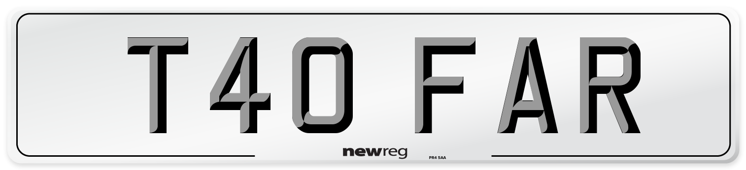 T40 FAR Number Plate from New Reg